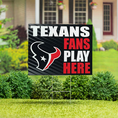 Houston Texans Coroplast Yard Sign "Fans Play Here", NFL, Home
