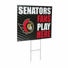 Ottawa Senators Coroplast Yard Sign "Fans Play Here", NHL, Home