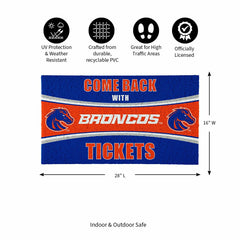 28" x 16" PVC Trapper Mat, Come Back with Tickets, Boise State Univers, Collegiate