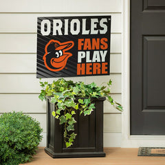 Baltimore Orioles Coroplast Yard Sign "Fans Play Here", MLB, Home