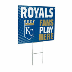 Kansas City Royals Coroplast Yard Sign "Fans Play Here", MLB, Home