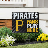 Pittsburgh Pirates Coroplast Yard Sign "Fans Play Here", MLB, Home