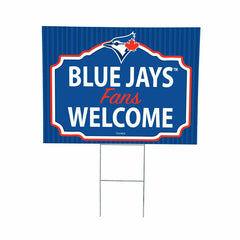 Toronto Blue Jays Coroplast Yard Sign, "Fans Welcome", MLB, Home