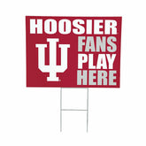 Indiana University Coroplast Yard Sign "Fans Play Here", Collegiate, Home