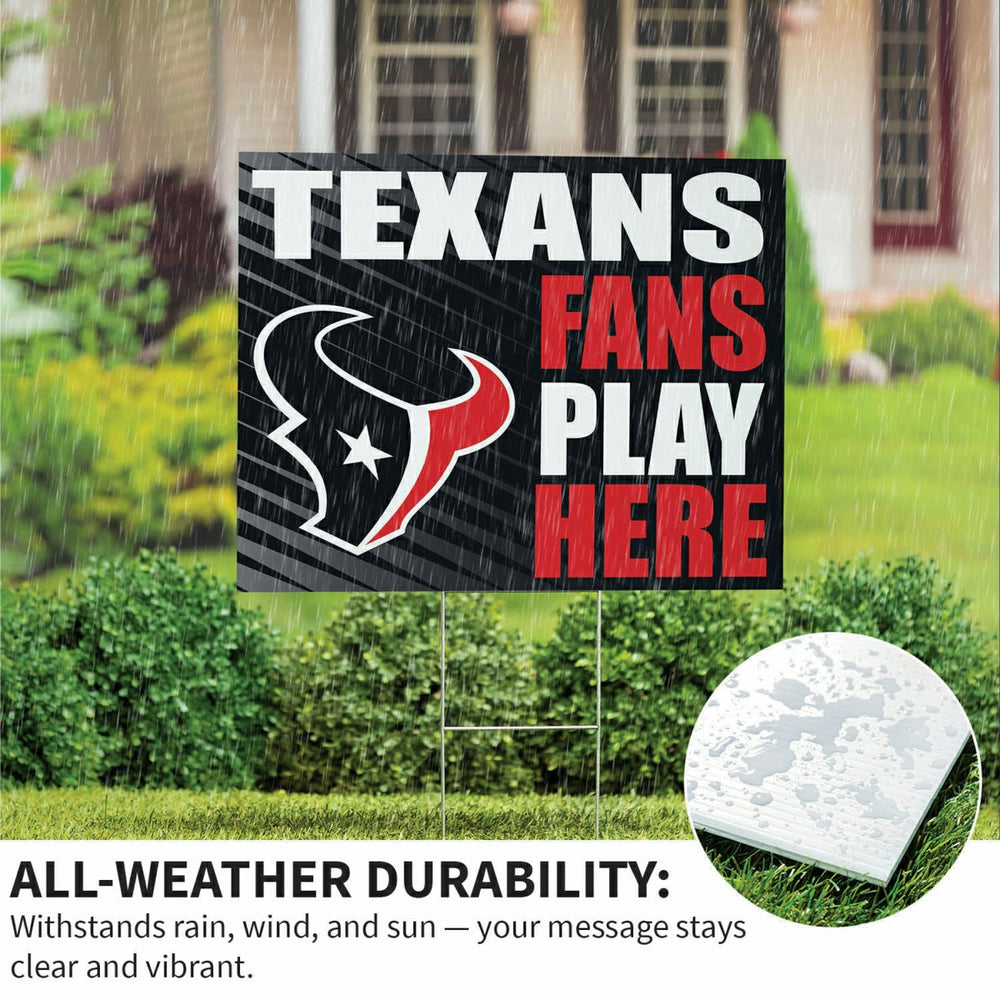 Houston Texans Coroplast Yard Sign "Fans Play Here", NFL, Home