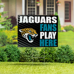 Jacksonville Jaguars Coroplast Yard Sign "Fans Play Here", NFL, Home