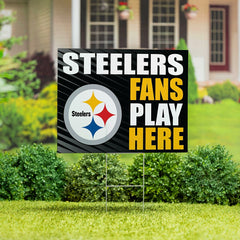 Pittsburgh Steelers Coroplast Yard Sign "Fans Play Here", NFL, Home