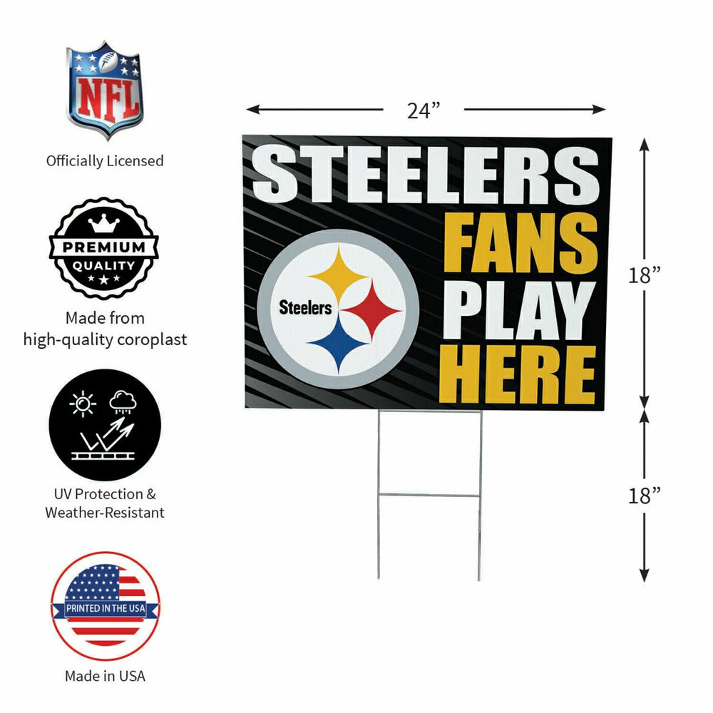 Pittsburgh Steelers Coroplast Yard Sign "Fans Play Here", NFL, Home