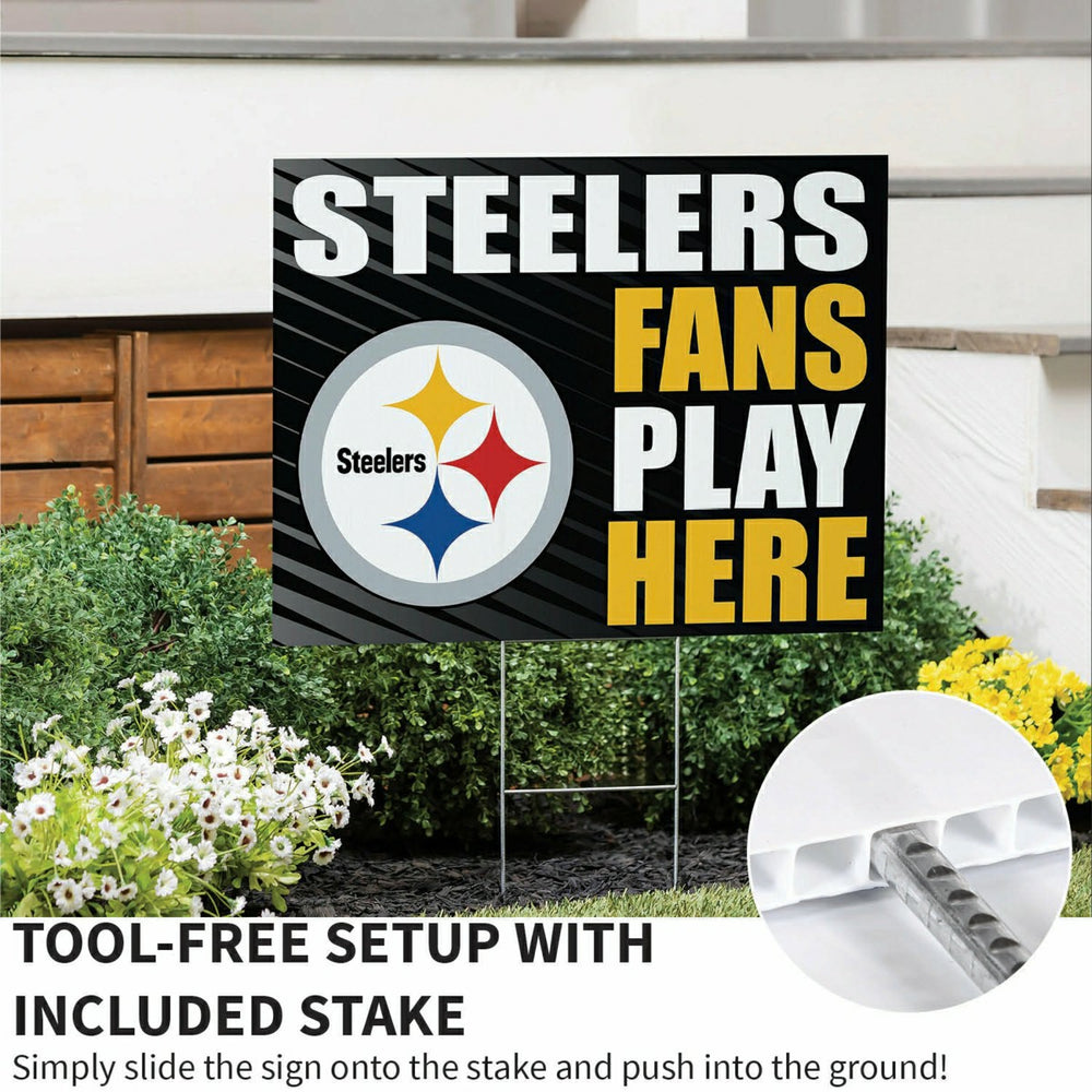 Pittsburgh Steelers Coroplast Yard Sign "Fans Play Here", NFL, Home