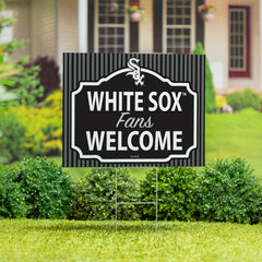 Chicago White Sox Coroplast Yard Sign, "Fans Welcome", MLB, Home