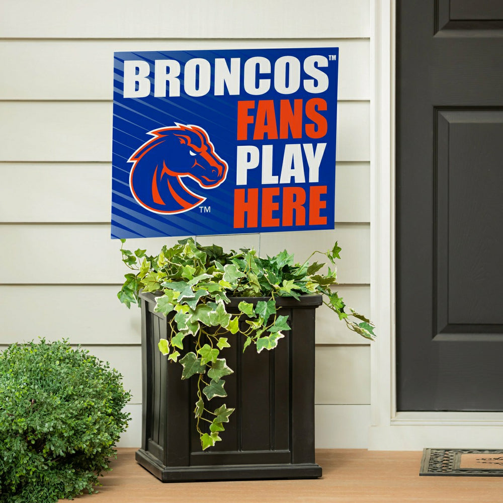 Boise State University Coroplast Yard Sign "Fans Play Here", Collegiate, Home