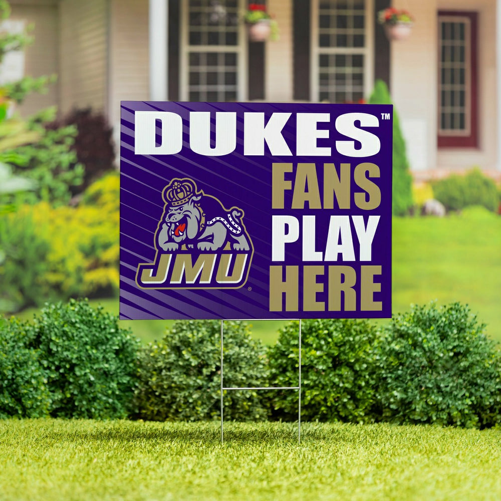 James Madison University Coroplast Yard Sign "Fans Play Here", Collegiate, Home