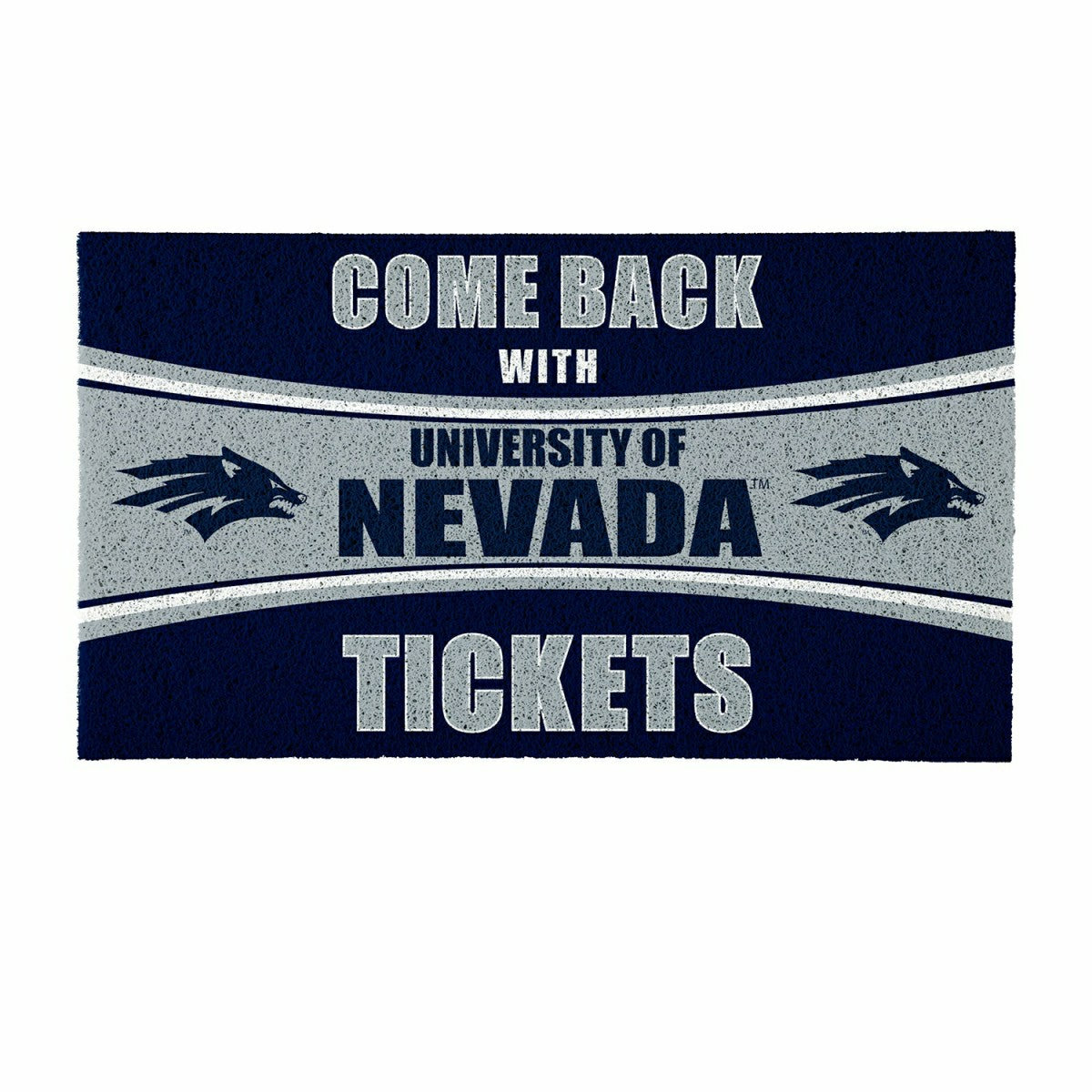 28" x 16" PVC Trapper Mat, Come Back with Tickets, University of Nevad, Collegiate