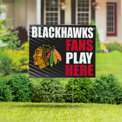 Chicago Blackhawks Coroplast Yard Sign "Fans Play Here", NHL, Home