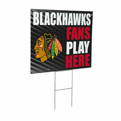 Chicago Blackhawks Coroplast Yard Sign "Fans Play Here", NHL, Home