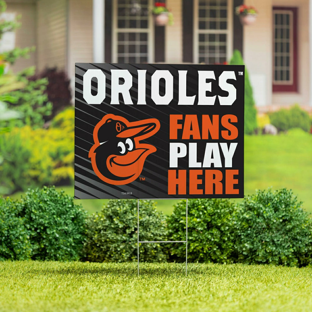Baltimore Orioles Coroplast Yard Sign "Fans Play Here", MLB, Home