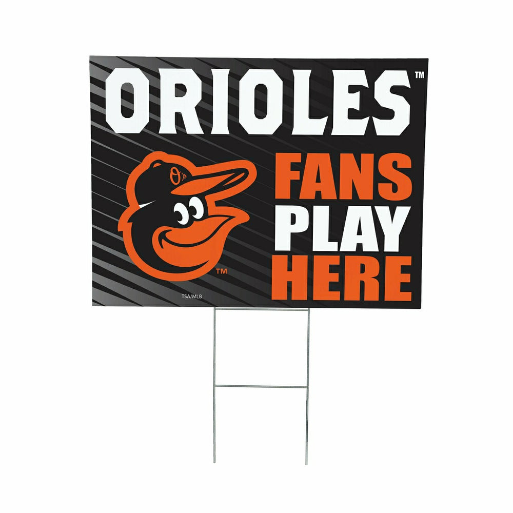 Baltimore Orioles Coroplast Yard Sign "Fans Play Here", MLB, Home