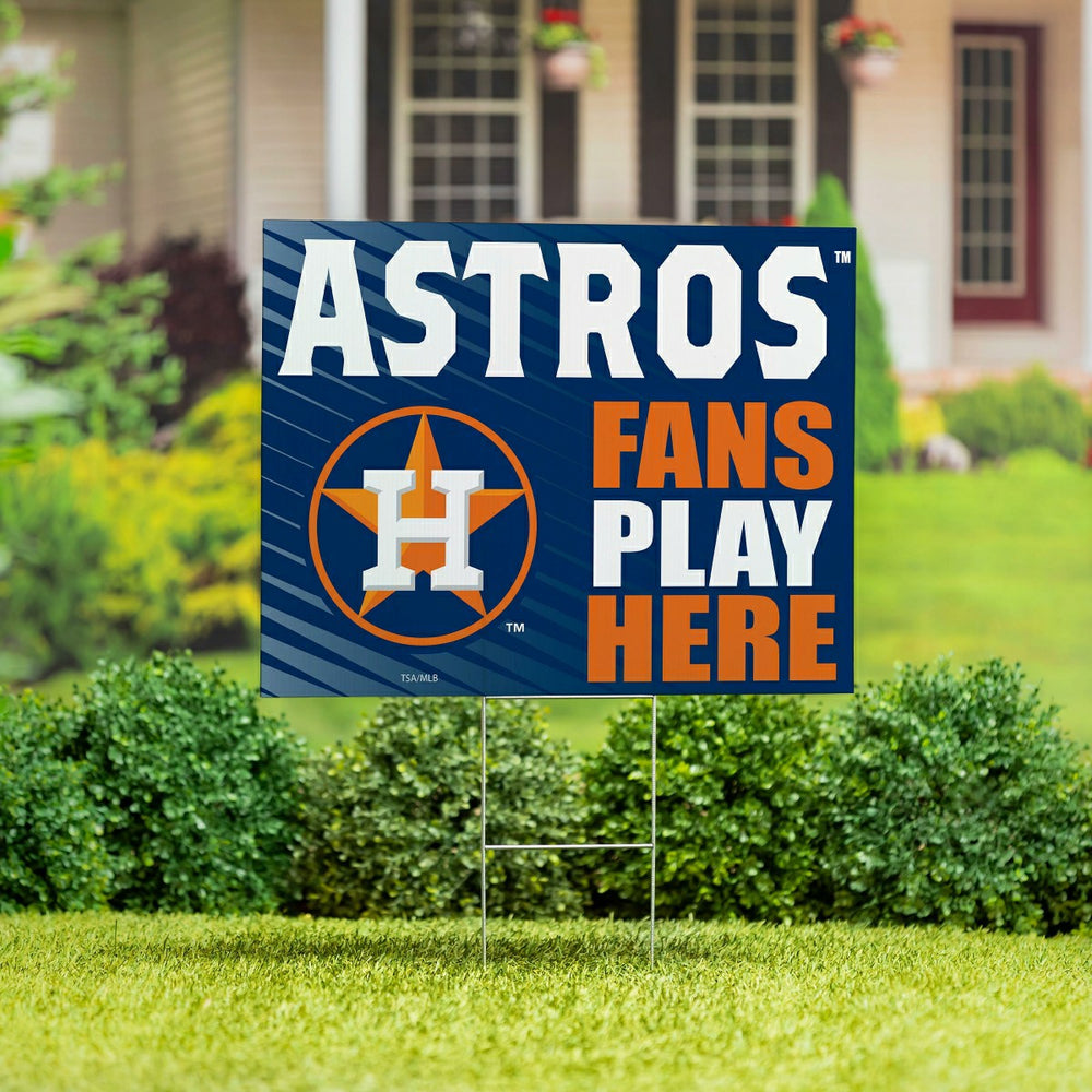 Houston Astros Coroplast Yard Sign "Fans Play Here", MLB, Home