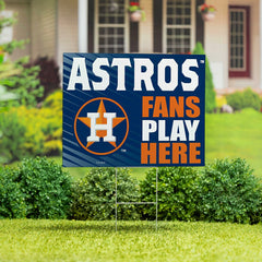 Houston Astros Coroplast Yard Sign "Fans Play Here", MLB, Home
