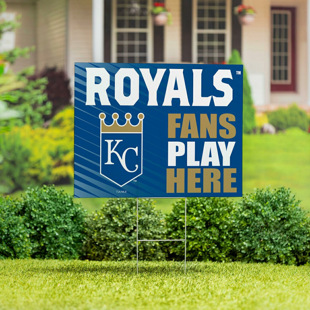 Kansas City Royals Coroplast Yard Sign "Fans Play Here", MLB, Home
