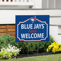 Toronto Blue Jays Coroplast Yard Sign, "Fans Welcome", MLB, Home