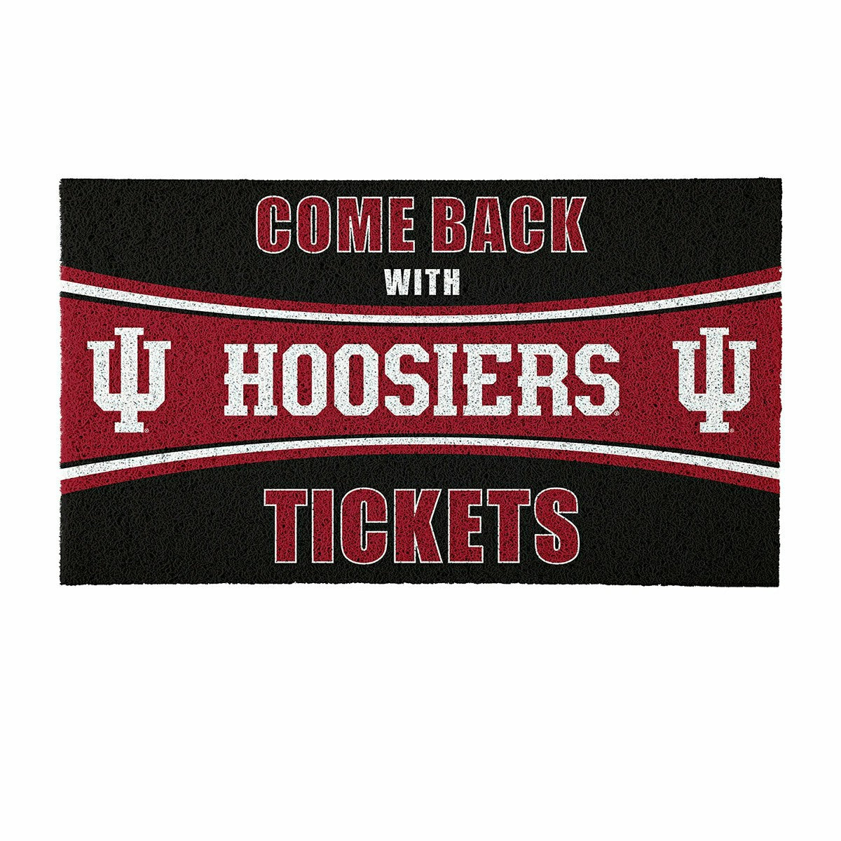 28" x 16" PVC Trapper Mat, Come Back with Tickets, Indiana University, Collegiate