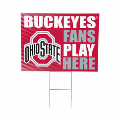 Ohio State University Coroplast Yard Sign "Fans Play Here", Collegiate, Home
