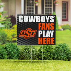 Oklahoma State University Coroplast Yard Sign "Fans Play Here", Collegiate, Home