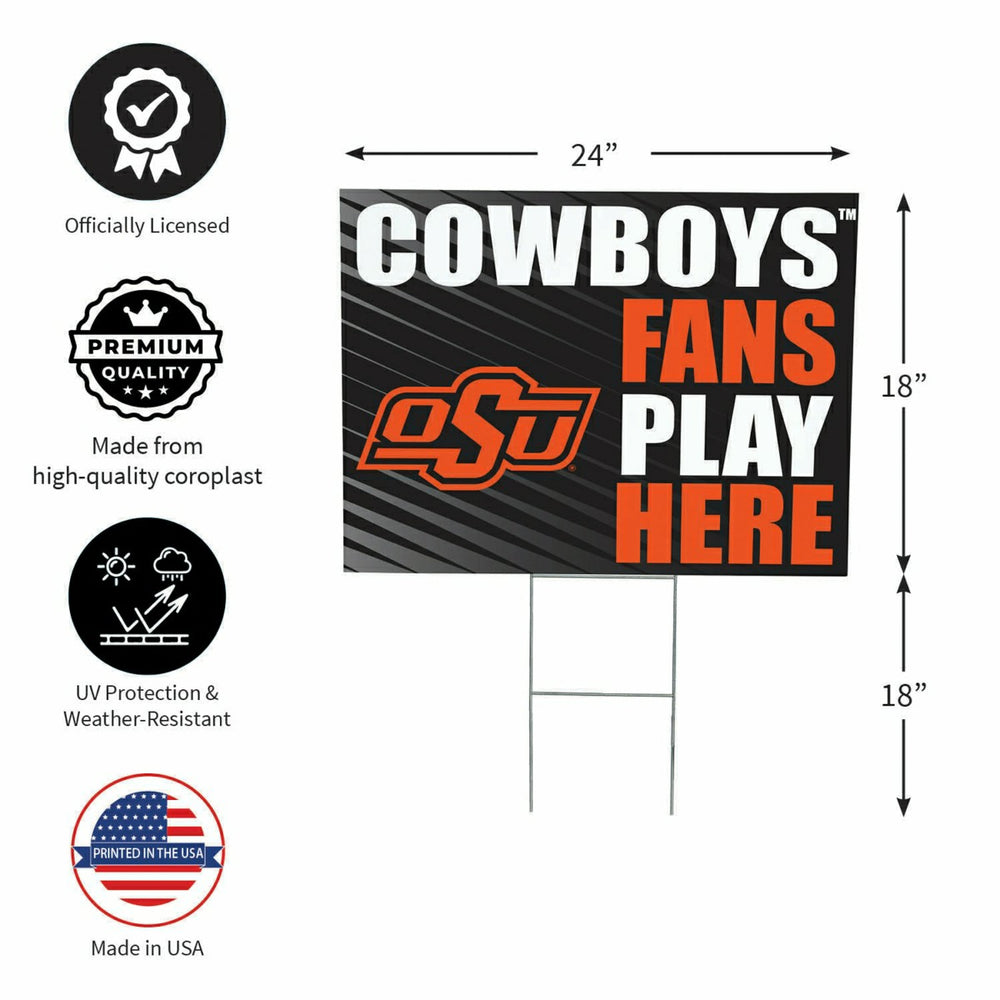 Oklahoma State University Coroplast Yard Sign "Fans Play Here", Collegiate, Home