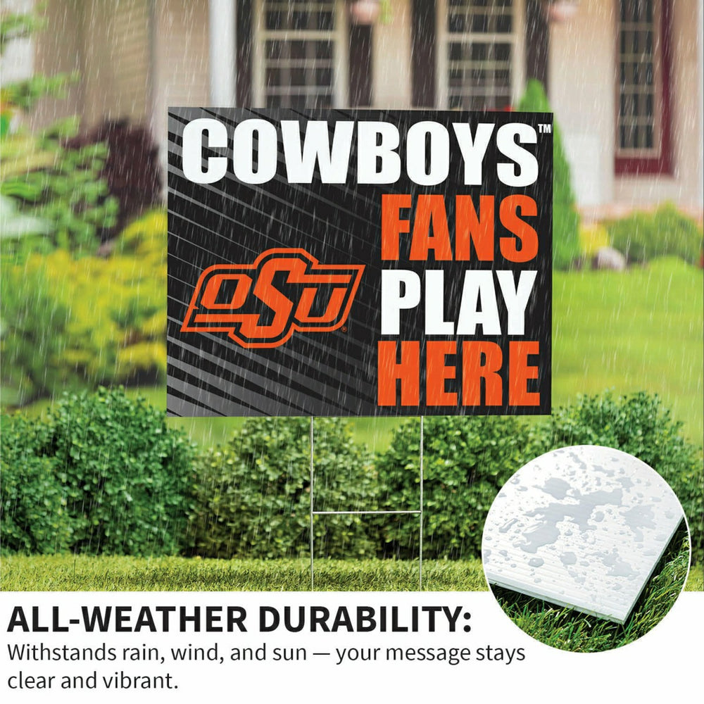 Oklahoma State University Coroplast Yard Sign "Fans Play Here", Collegiate, Home