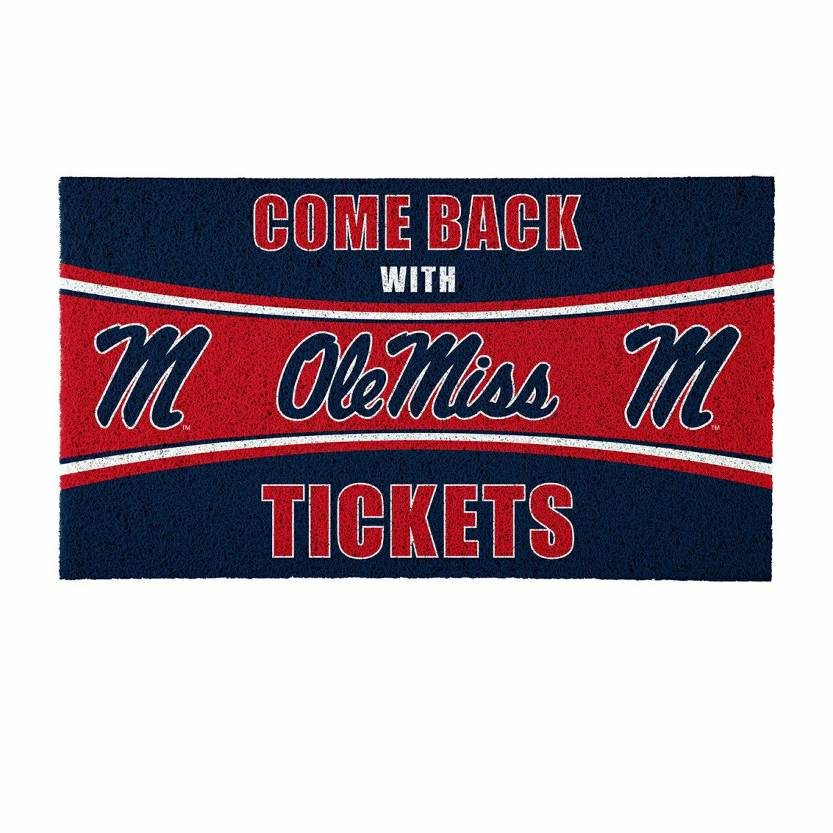 28" x 16" PVC Trapper Mat, Come Back with Tickets, University of Missi, Collegiate