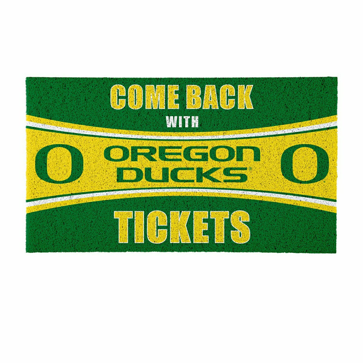 28" x 16" PVC Trapper Mat, Come Back with Tickets, University of Orego, Collegiate