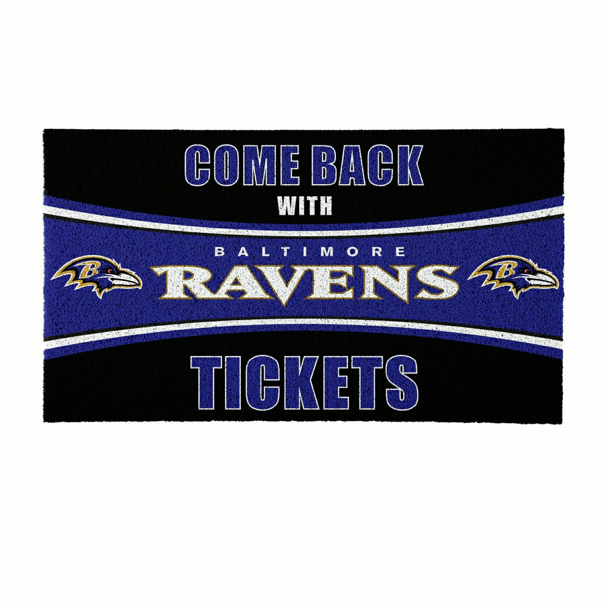 28" x 16" PVC Trapper Mat, Come Back with Tickets, Baltimore Ravens, NFL