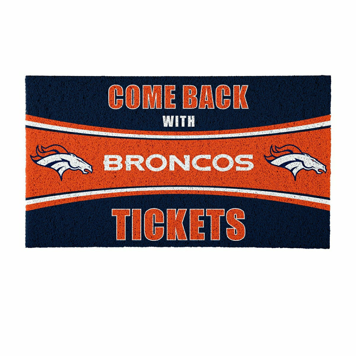 28" x 16" PVC Trapper Mat, Come Back with Tickets, Denver Broncos, NFL