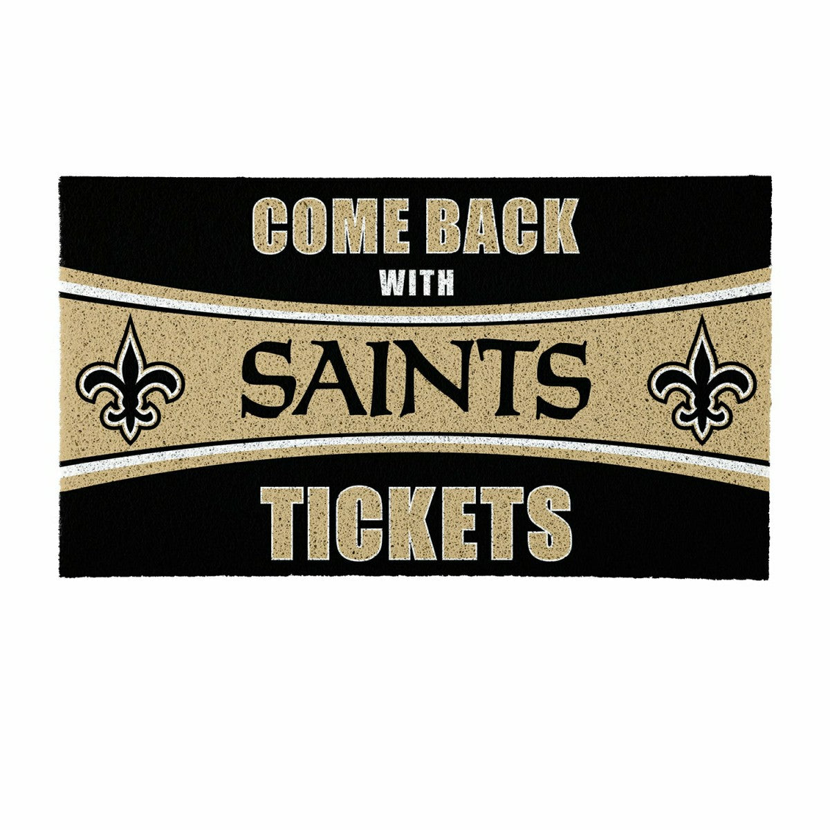 28" x 16" PVC Trapper Mat, Come Back with Tickets, New Orleans Saints, NFL