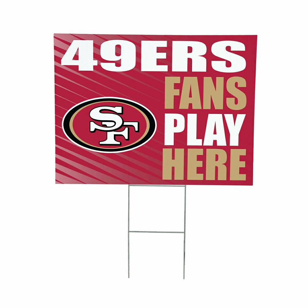 San Francisco 49ers Coroplast Yard Sign "Fans Play Here", NFL, Home